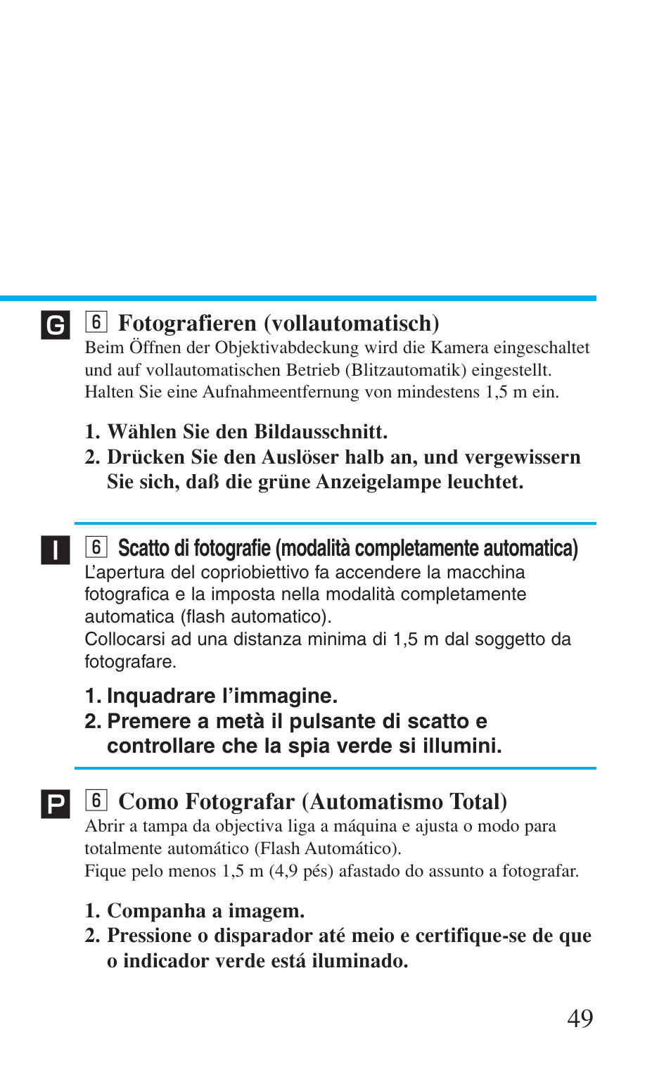 6 fotografieren (vollautomatisch), 6 como fotografar (automatismo total), N fotografieren (vollautomatisch) | N scatto di fotografie, Modalità completamente automatica), N como fotografar (automatismo total) | Canon Prima BF-8 User Manual | Page 49 / 115