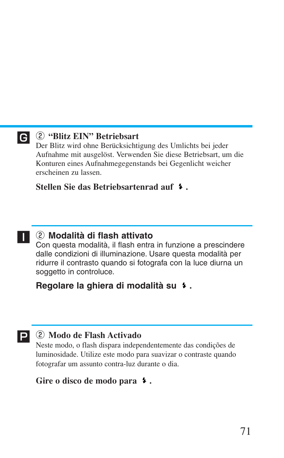 2 "blitz ein" betriebsart, 2 modalità di flash attivato, 2 modo de flash activado | W “blitz ein” betriebsart, W modalità di flash attivato, W modo de flash activado | Canon Prima BF-8 User Manual | Page 71 / 115