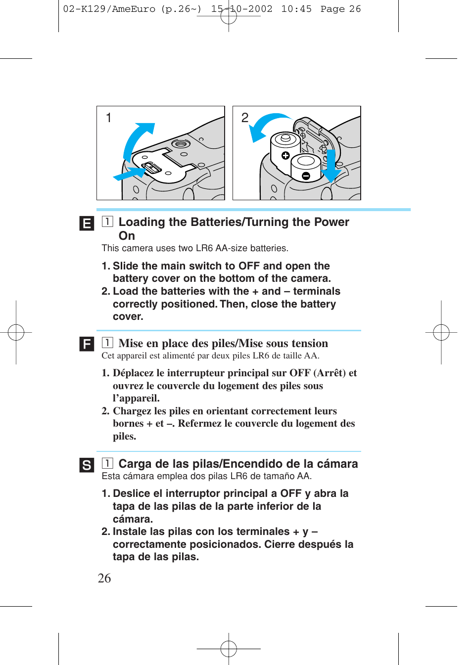 1 loading the batteries/turning the power on, 1 mise en place des piles/mise sous tension, 1 carga de las pilas/encendido de la cámara | Z loading the batteries/turning the power on, Z mise en place des piles/mise sous tension, Z carga de las pilas/encendido de la cámara | Canon Prima BF-9s Set User Manual | Page 26 / 119