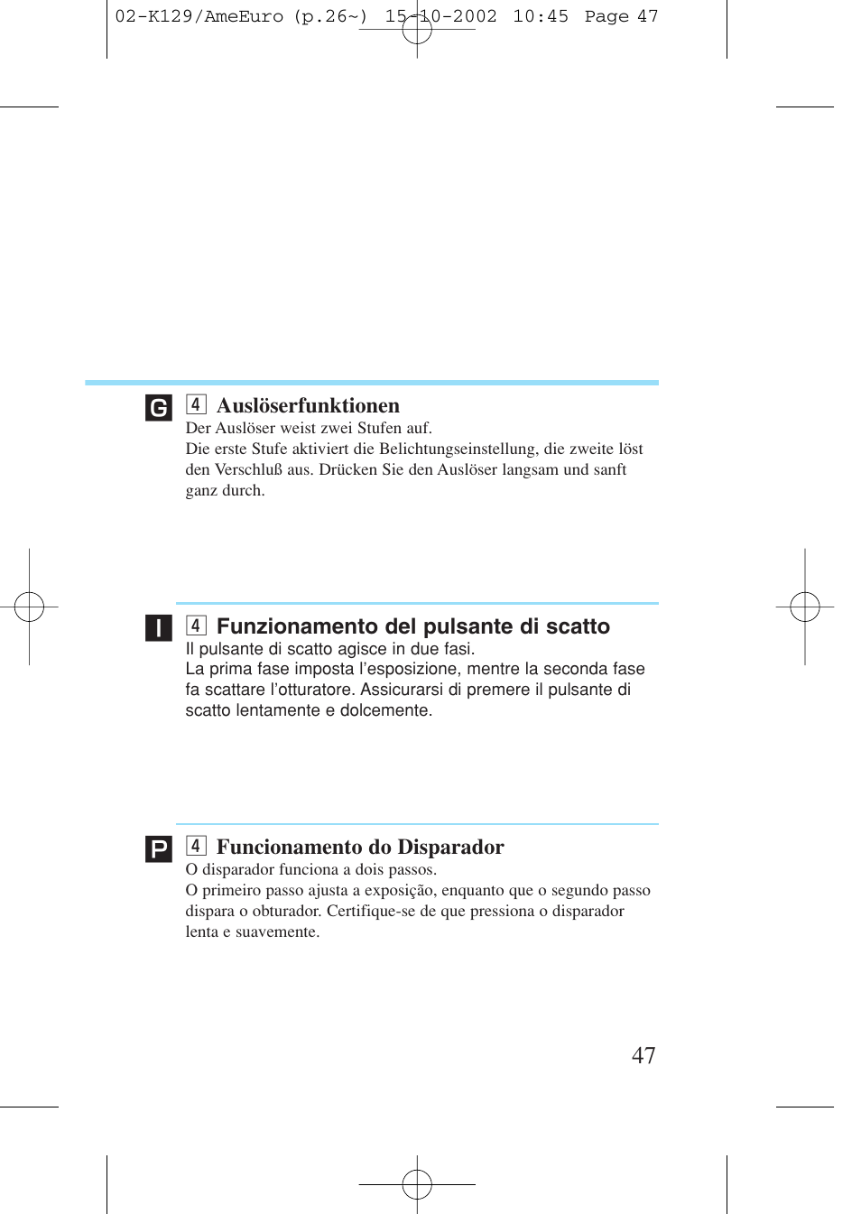 4 auslöserfunktionen, 4 funzionamento del pulsante di scatto, 4 funcionamento do disparador | V auslöserfunktionen, V funzionamento del pulsante di scatto, V funcionamento do disparador | Canon Prima BF-9s Set User Manual | Page 47 / 119