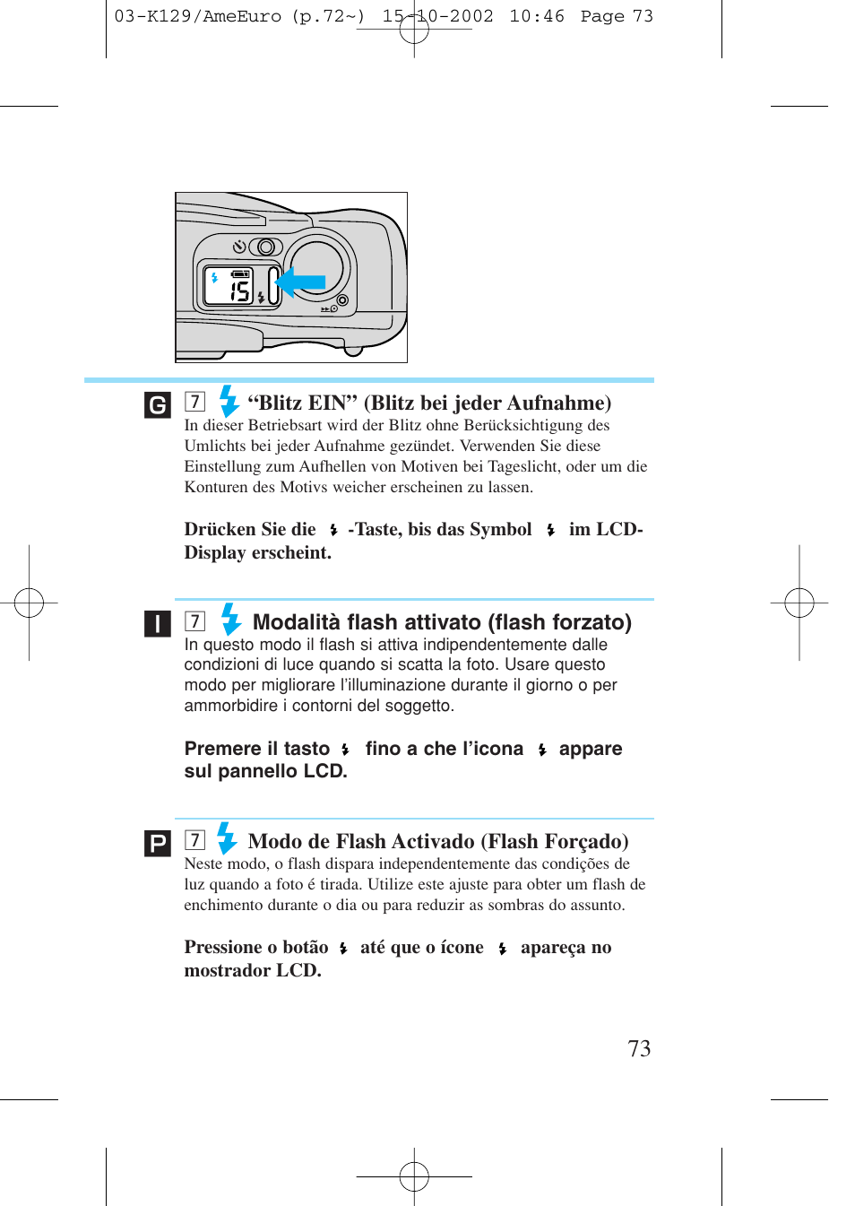 7 "blitz ein" (blitz bei jeder aufnahme), 7 modalit/ flash attivato (flash forzato), 7 modo de flash activado (flash forçado) | M “blitz ein” (blitz bei jeder aufnahme), M modalità flash attivato (flash forzato), M modo de flash activado (flash forçado) | Canon Prima BF-9s Set User Manual | Page 73 / 119