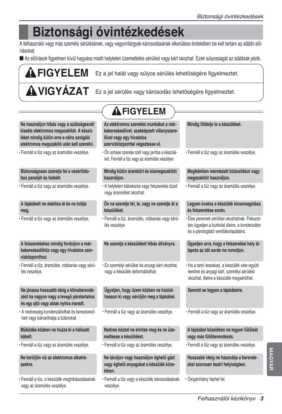 Biztonsági óvintézkedések, Figyelem vigyázat, Figyelem | LG UV18 NBC User Manual | Page 147 / 305