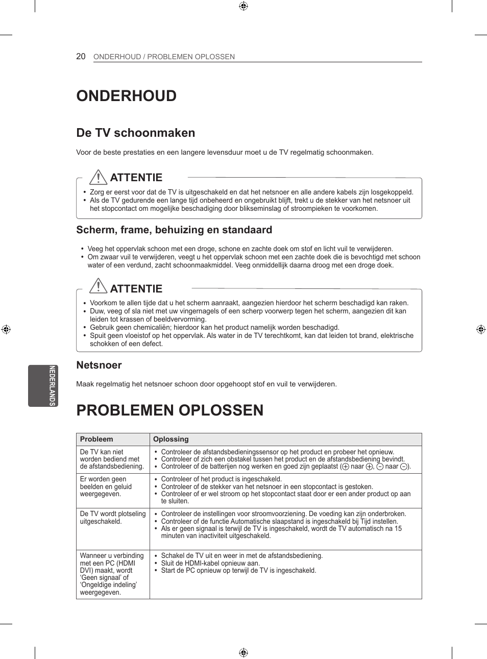 Onderhoud, Problemen oplossen, De tv schoonmaken | Attentie, Scherm, frame, behuizing en standaard, Netsnoer | LG 50PN450B User Manual | Page 169 / 215