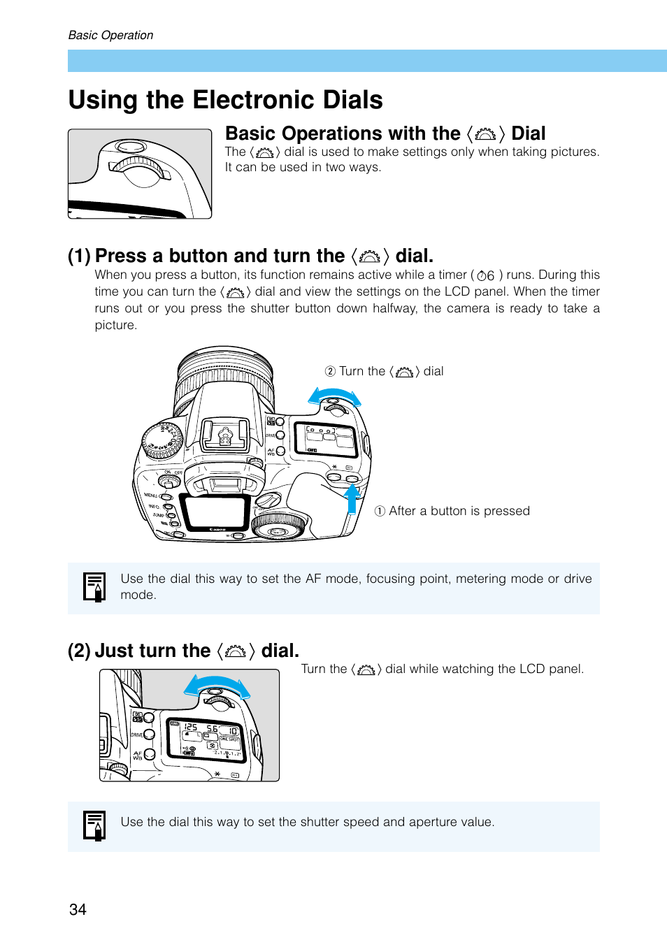 Using the electronic dials, Basic operations with the 〈 〉 dial, 1) press a button and turn the 〈 〉 dial | 2) just turn the 〈 〉 dial | Canon EOS D30 User Manual | Page 34 / 152