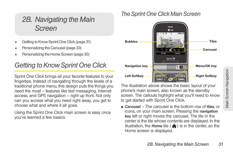 2b. navigating the main screen, Getting to know sprint one click, The sprint one click main screen | LG LGLX610 User Manual | Page 43 / 164