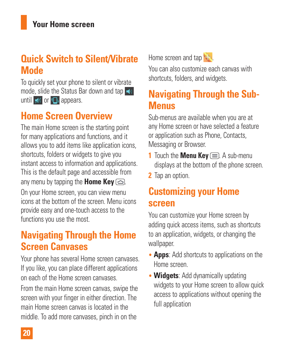 Quick switch to silent/vibrate mode, Home screen overview, Navigating through the home screen canvases | Navigating through the sub-menus, Customizing your home screen, Navigating through the sub- menus | LG D800 User Manual | Page 20 / 133