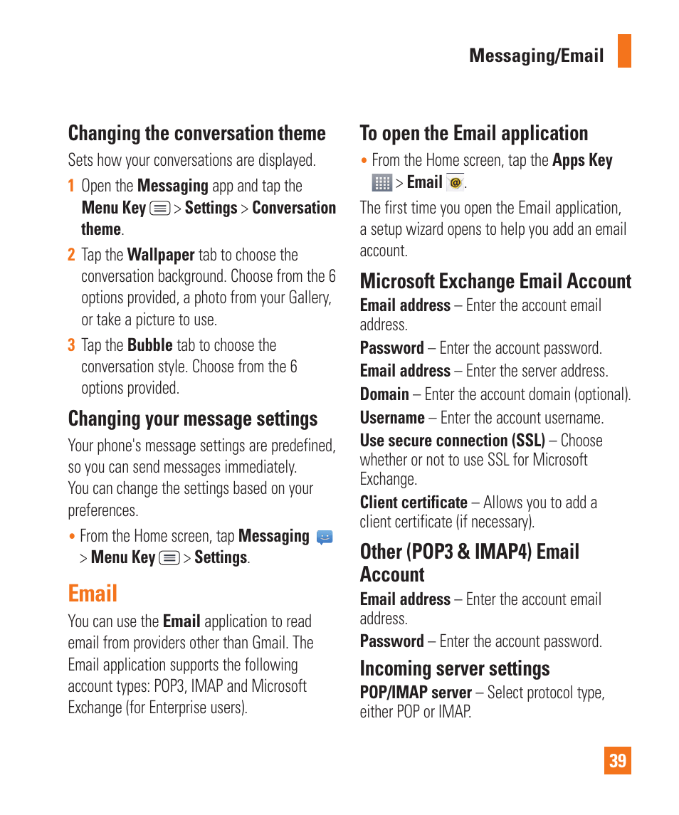 Email, Changing the conversation theme, Changing your message settings | Microsoft exchange email account, Other (pop3 & imap4) email account, Incoming server settings | LG D800 User Manual | Page 39 / 133