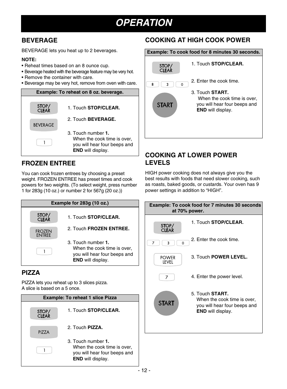 Operation, Cooking at high cook power, Cooking at lower power levels | Beverage, Frozen entree, Pizza | LG MV1501B User Manual | Page 12 / 30