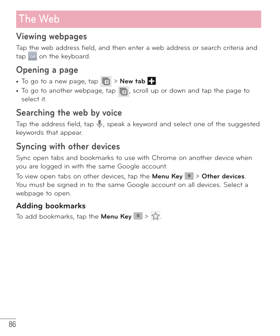 The web, Viewing webpages, Opening a page | Searching the web by voice, Syncing with other devices | LG D520 User Manual | Page 88 / 139