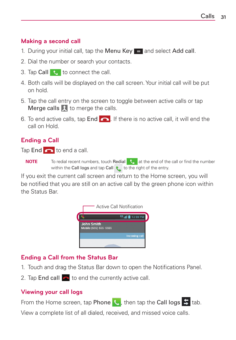 Calls, Making a second call, Ending a call | Ending a call from the status bar, Viewing your call logs | LG LGMS500 User Manual | Page 33 / 120