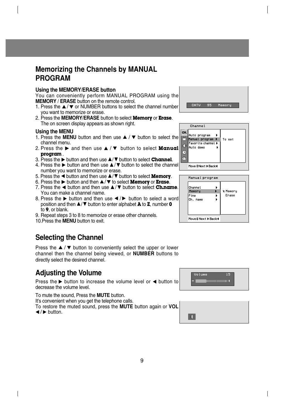 Selecting the channel, Adjusting the volume, Using the menu | The on screen display appears as shown right, Press the menu button and then use, Button to select the channel menu. 2. press the, And then use, Button to select, Press the, Button and then use | LG 29FX4BL-LG User Manual | Page 9 / 28