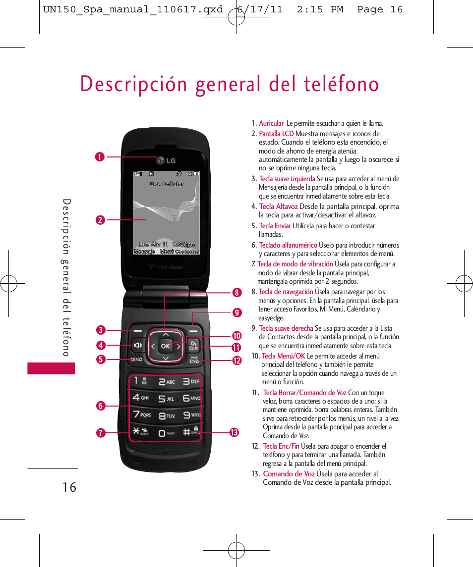 Descripción general del teléfono, De scripción gener al del t e léfono | LG LGUN150 User Manual | Page 140 / 252