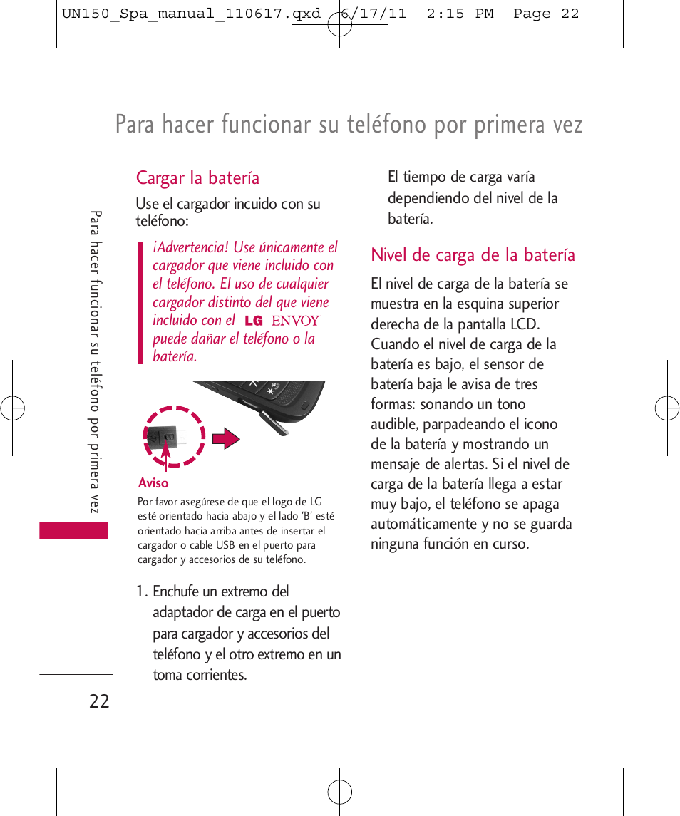 Para hacer funcionar su teléfono por primera vez, Cargar la batería, Nivel de carga de la batería | LG LGUN150 User Manual | Page 146 / 252
