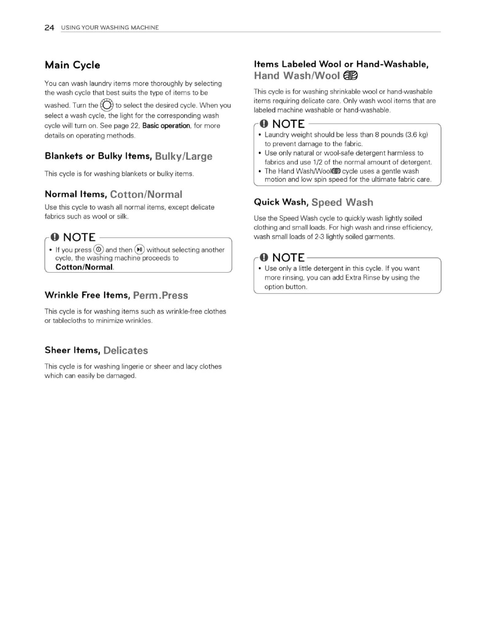 Main cycle, Blankets or bulky items, bulky/large, Normal items, cotton/normal | O note, Items labeled wool or hand-washable, Hand wash/wool, Wrinkle free items, perm.press, Ro note, Quick wash, speed wash, Sheer items, delicates | LG WM3250HWA User Manual | Page 25 / 81