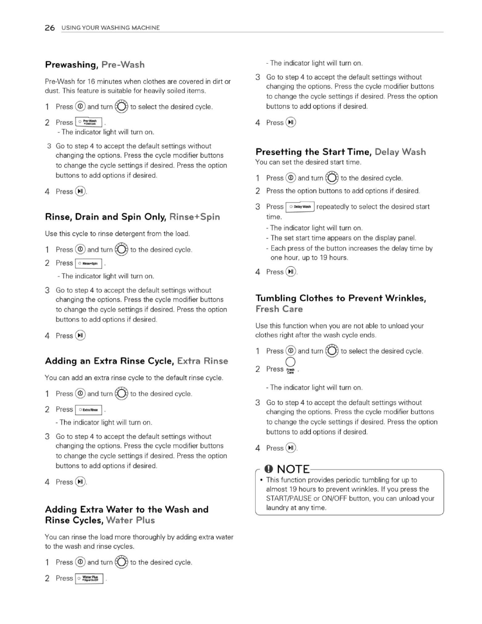 Prewashing, pre-wash, Rinse, drain and spin only, rinse+spin, Adding an extra rinse cycle, extra rinse | Presetting the start time, delay wash, Tumbling clothes to prevent wrinkles, fresh care, O note | LG WM3250HWA User Manual | Page 27 / 81