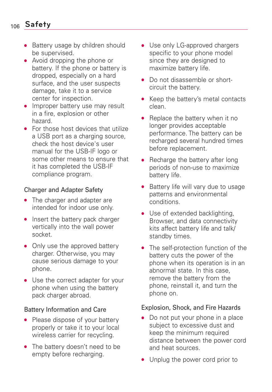 Safety, Battery usage by children should be supervised, Do not disassemble or short- circuit the battery | Keep the battery’s metal contacts clean, Unplug the power cord prior to | LG Optimus MS690 User Manual | Page 108 / 314