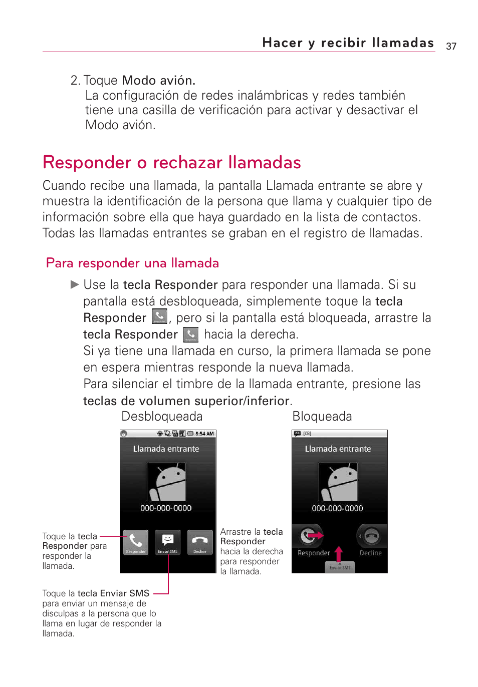 Responder o rechazar llamadas, Hacer y recibir llamadas, Para responder una llamada | LG Optimus MS690 User Manual | Page 189 / 314