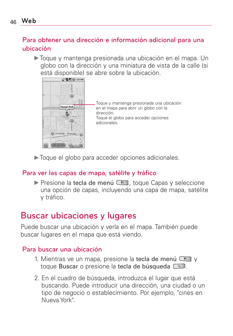 Buscar ubicaciones y lugares, Para ver las capas de mapa, satélite y tráfico, Para buscar una ubicación | LG Optimus MS690 User Manual | Page 198 / 314