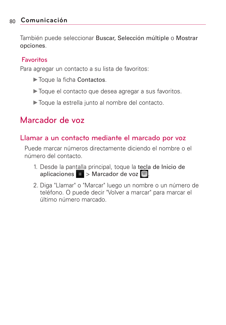 Marcador de voz, Llamar a un contacto mediante el marcado por voz | LG Optimus MS690 User Manual | Page 232 / 314