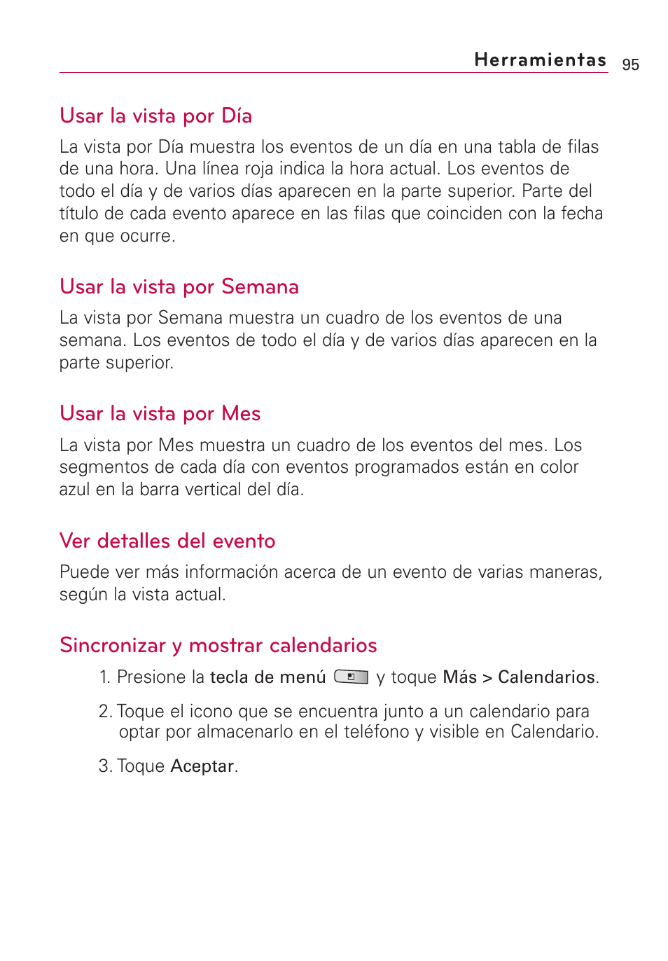 Usar la vista por día, Usar la vista por semana, Usar la vista por mes | Ver detalles del evento, Sincronizar y mostrar calendarios | LG Optimus MS690 User Manual | Page 247 / 314