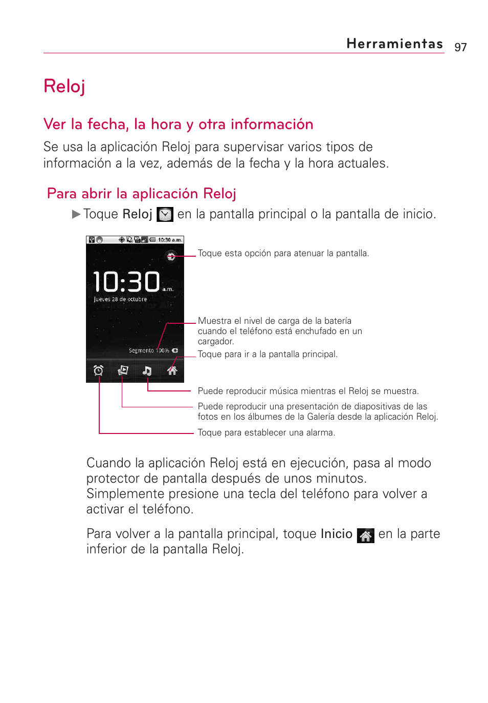 Reloj, Ver la fecha, la hora y otra información, Para abrir la aplicación reloj | Herramientas | LG Optimus MS690 User Manual | Page 249 / 314
