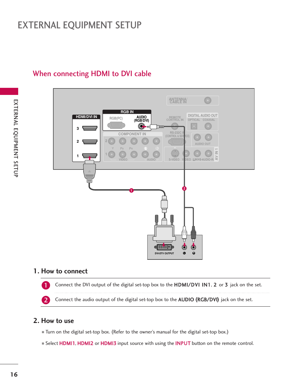 When connecting hdmi to dvi cable, External equipment setup, How to connect | How to use, External eq uipment setup | LG 52LBX User Manual | Page 18 / 102