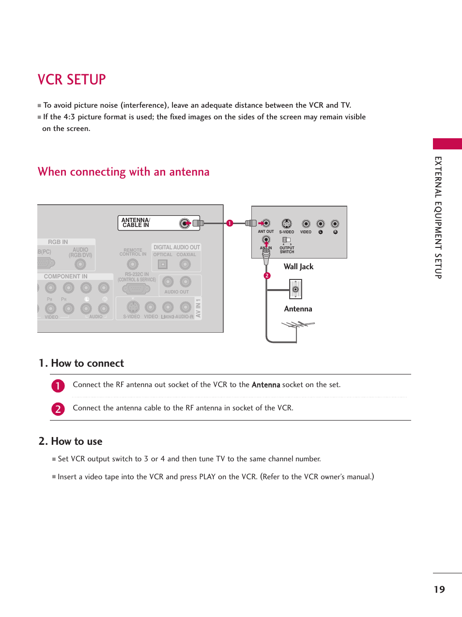 Vcr setup, When connecting with an antenna, How to connect | How to use, External eq uipment setup, Wall jack antenna | LG 52LBX User Manual | Page 21 / 102