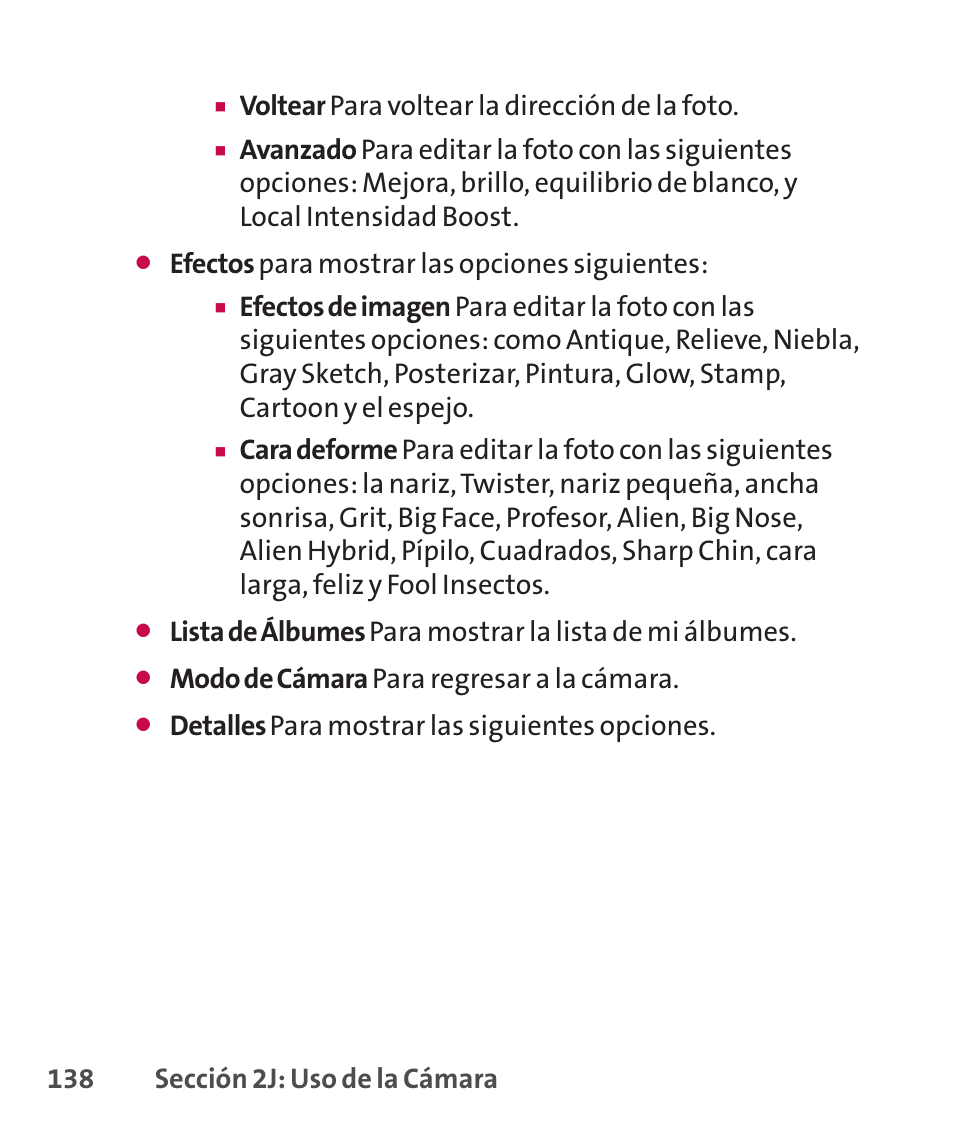 138 sección 2j: uso de la cámara, Voltear para voltear la dirección de la foto, Efectos para mostrar las opciones siguientes | Modo de cámara para regresar a la cámara, Detalles para mostrar las siguientes opciones | LG LGLX265 User Manual | Page 365 / 438