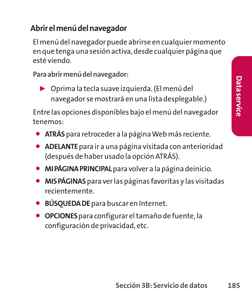 Exploración de la we, Exploración de la web, Abrir el menú del navegador | Dat a s er vic e | LG LGLX265 User Manual | Page 412 / 438
