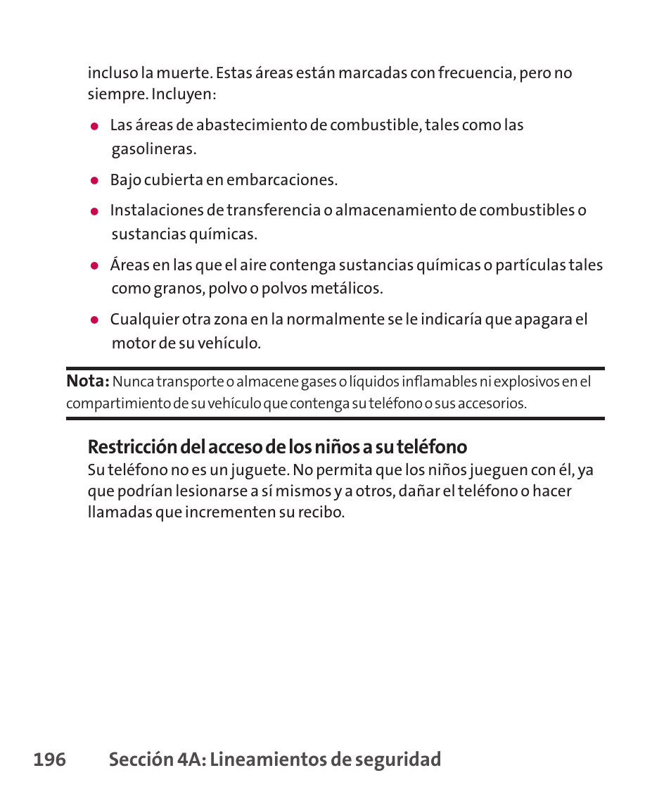 Lineamientos de segurida, Lineamientos de seguridad, 196 sección 4a: lineamientos de seguridad | Restricción del acceso de los niños a su teléfono | LG LGLX265 User Manual | Page 423 / 438