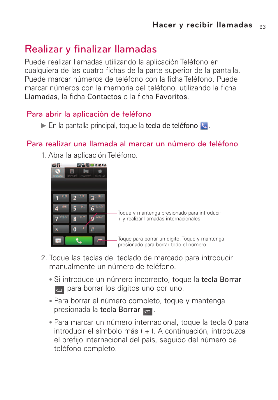 Hacer y recibir llamadas, Realizar y finalizar llamadas, Para abrir la aplicación de teléfono | LG VS660 User Manual | Page 428 / 692