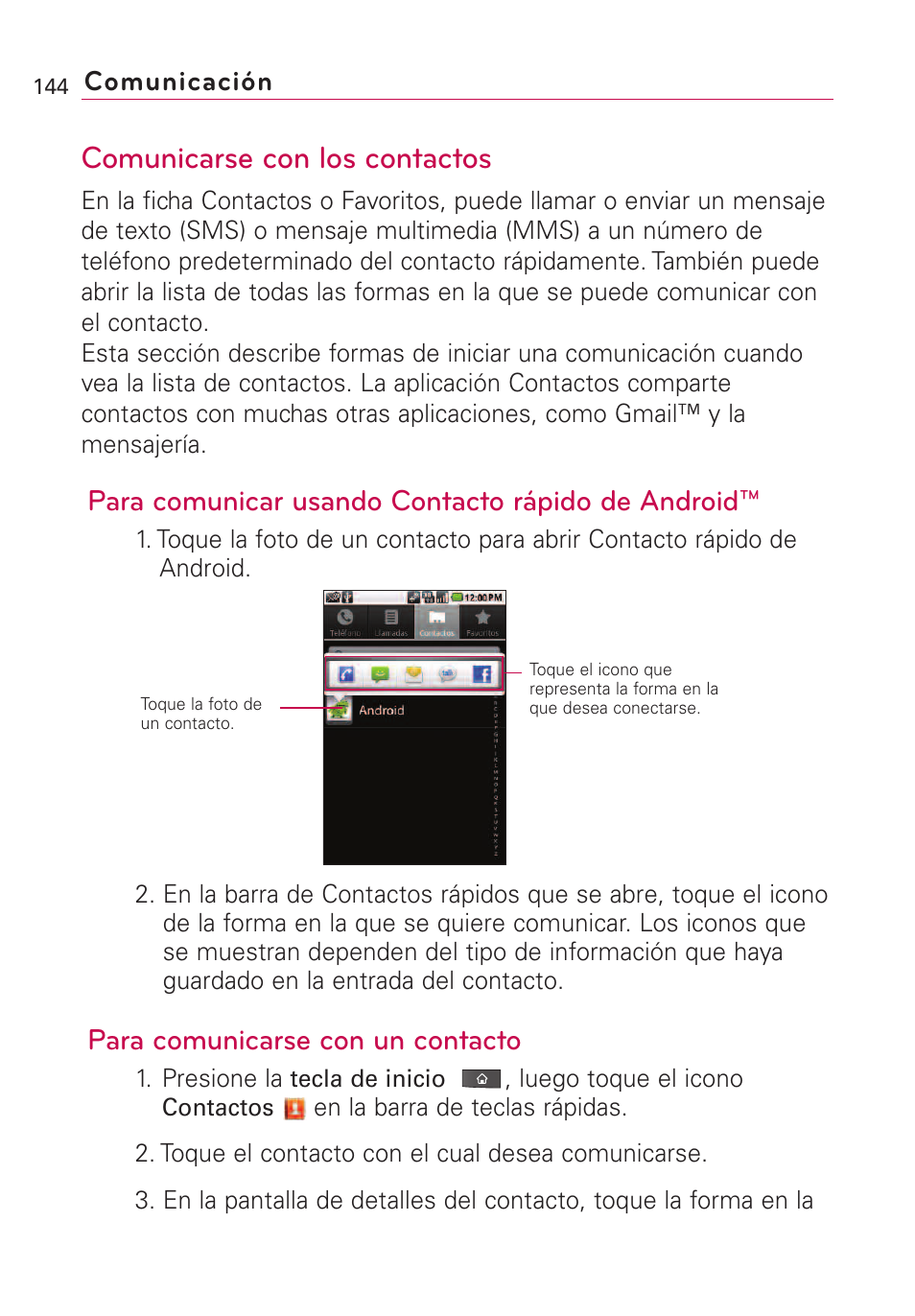Comunicarse con los contactos, Para comunicar usando contacto rápido de android, Para comunicarse con un contacto | LG VS660 User Manual | Page 479 / 692