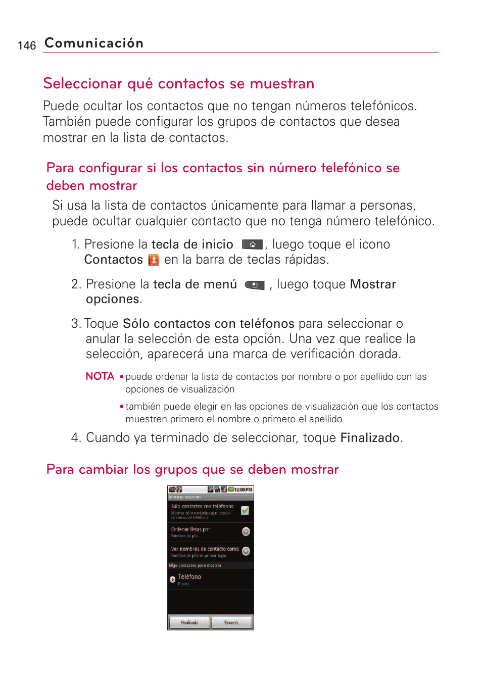 Seleccionar qué contactos se, Seleccionar qué contactos se muestran, Para cambiar los grupos que se deben mostrar | Comunicación | LG VS660 User Manual | Page 481 / 692