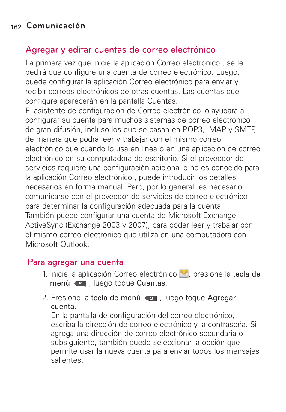 Agregar y editar cuentas de, Agregar y editar cuentas de correo electrónico, Para agregar una cuenta | LG VS660 User Manual | Page 497 / 692
