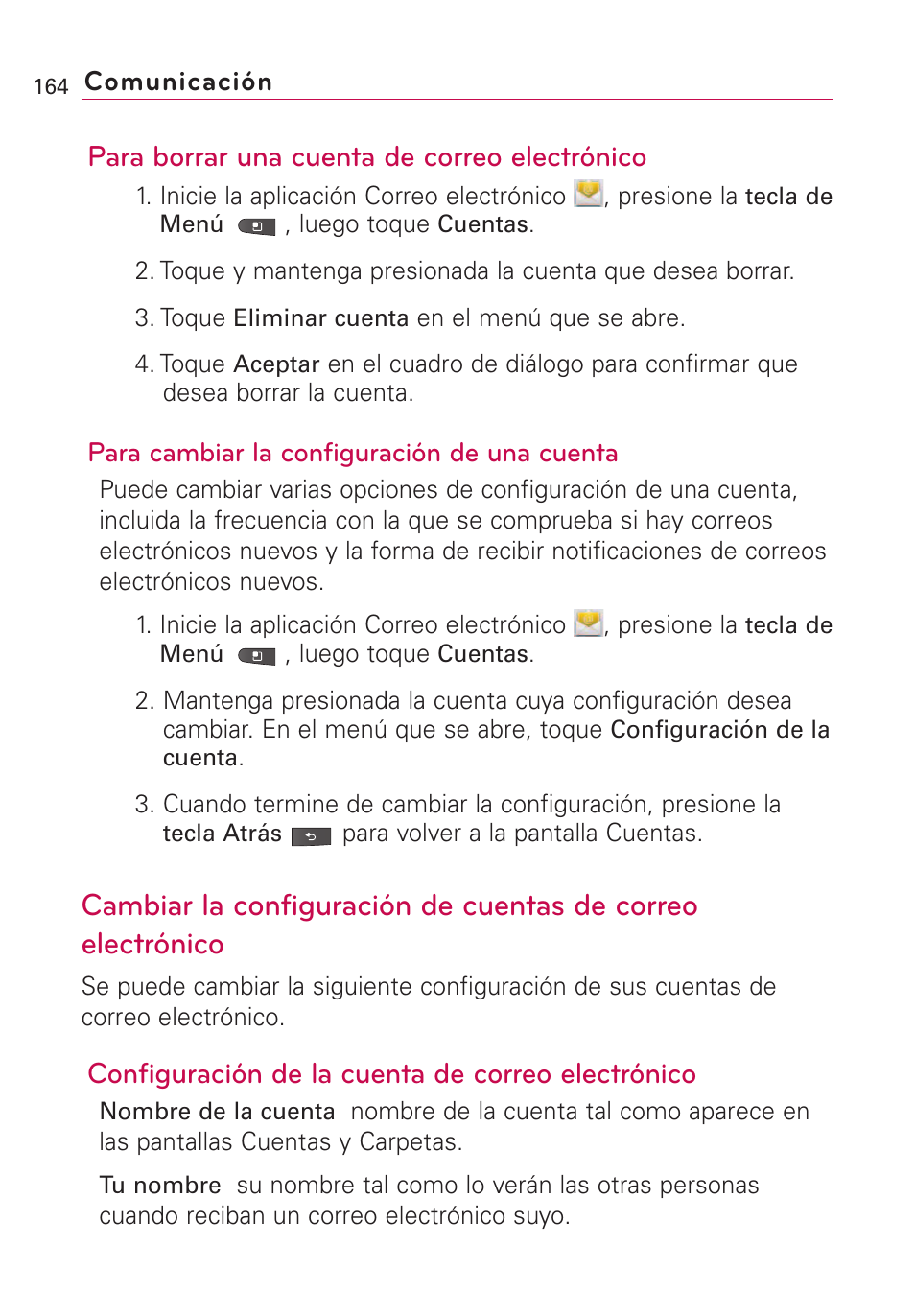 Cambiar la configuración de, Para borrar una cuenta de correo electrónico, Configuración de la cuenta de correo electrónico | LG VS660 User Manual | Page 499 / 692