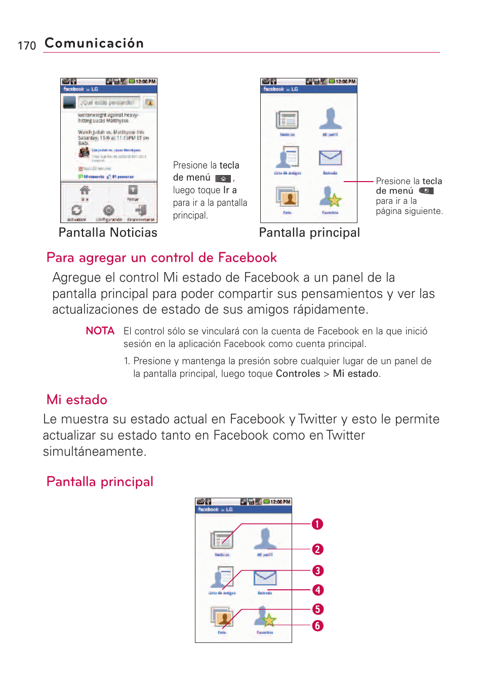 Para agregar un control de facebook, Mi estado, Pantalla principal | Comunicación | LG VS660 User Manual | Page 505 / 692