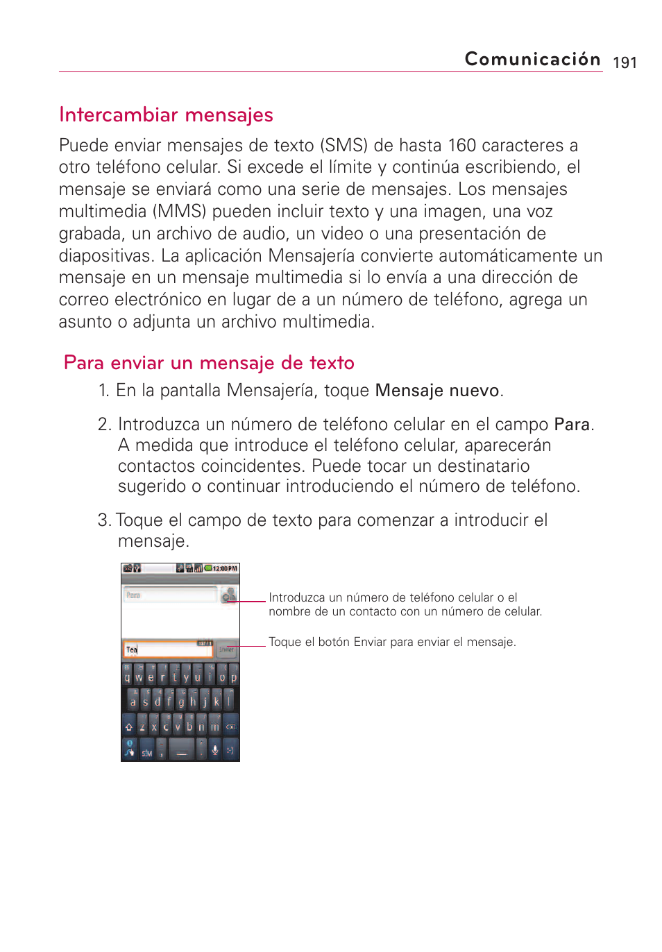Intercambiar mensajes, Para enviar un mensaje de texto, Comunicación | LG VS660 User Manual | Page 526 / 692