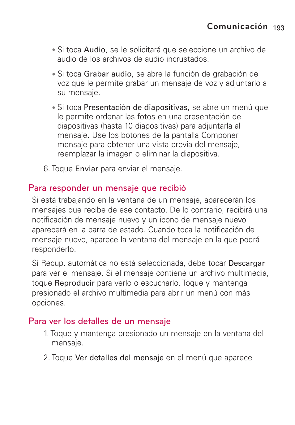 Para responder un mensaje que recibió, Para ver los detalles de un mensaje, Comunicación | LG VS660 User Manual | Page 528 / 692