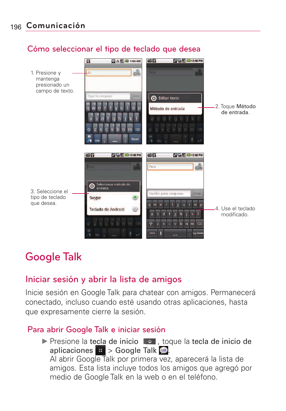 Google talk, Iniciar sesión y abrir la li, Iniciar sesión y abrir la lista de amigos | Cómo seleccionar el tipo de teclado que desea, Para abrir google talk e iniciar sesión, Comunicación | LG VS660 User Manual | Page 531 / 692