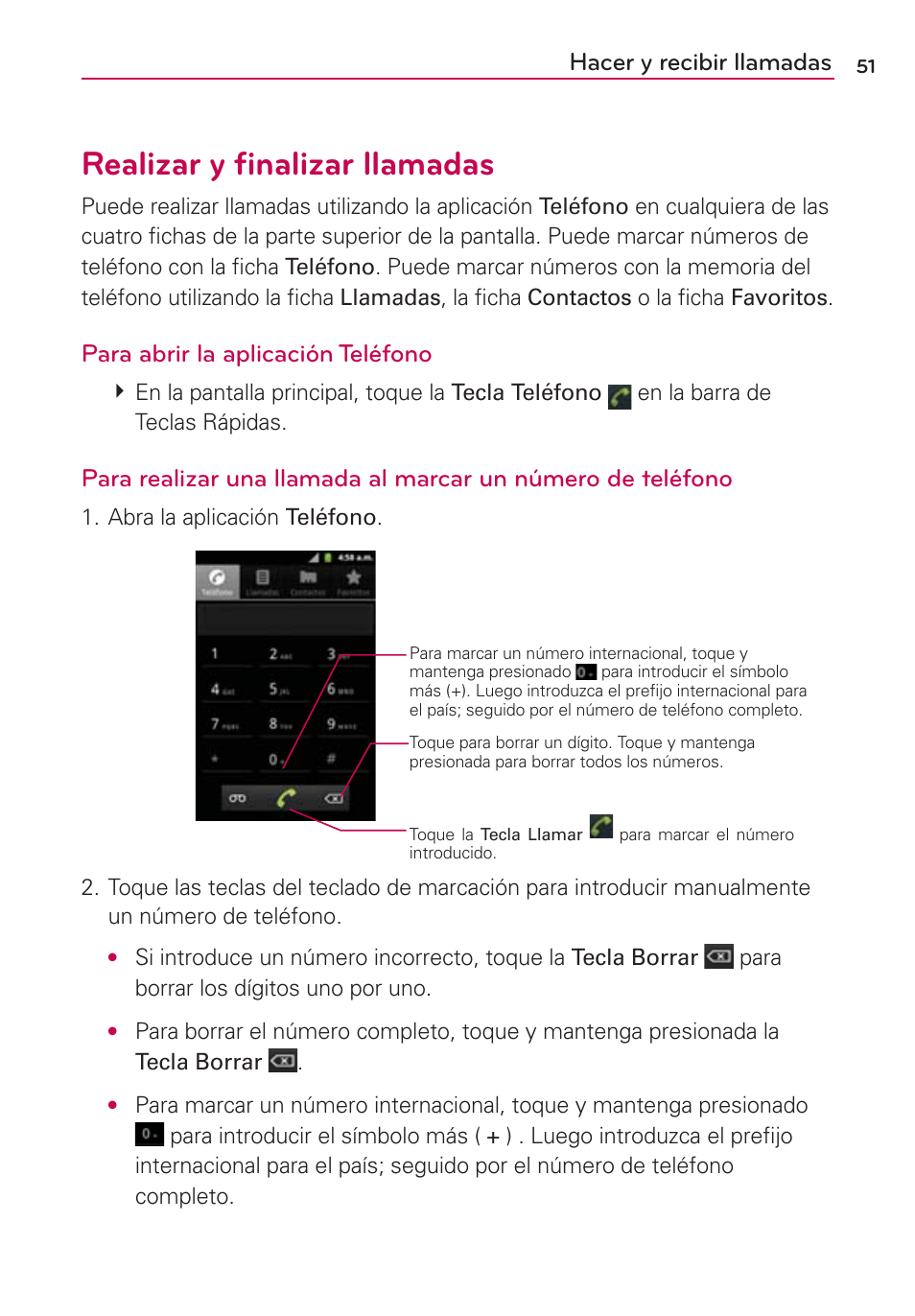 Hacer y recibir llamadas, Realizar y finalizar llamadas, Realizar y ﬁnalizar llamadas | Para abrir la aplicación teléfono | LG AS680 User Manual | Page 232 / 372