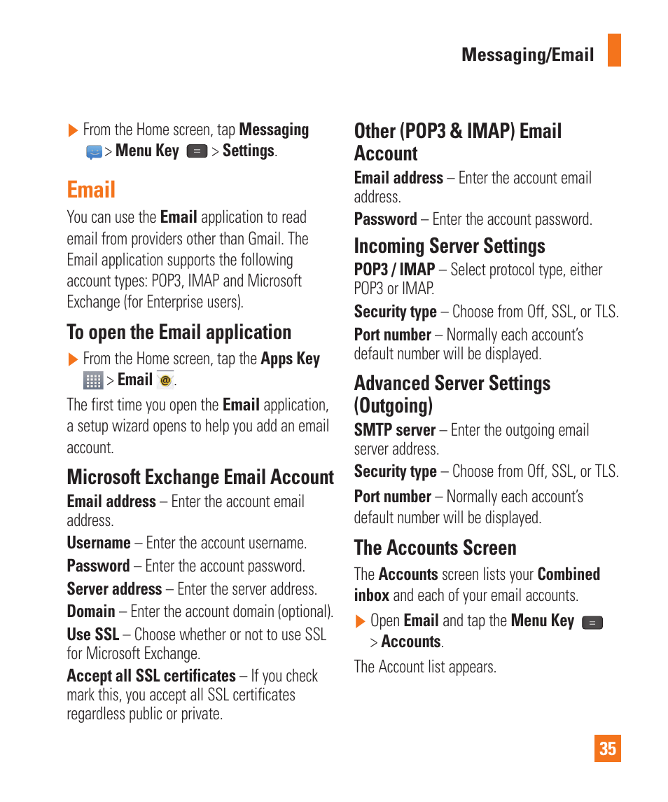 Email, Microsoft exchange email account, Other (pop3 & imap) email account | Incoming server settings, Advanced server settings (outgoing), The accounts screen | LG LGE970 User Manual | Page 35 / 117