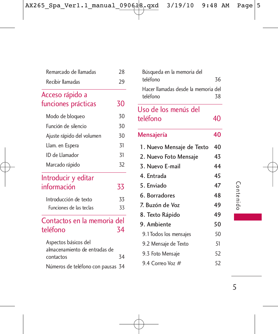 Acceso rápido a funciones prácticas 30, Introducir y editar información 33, Uso de los menús del teléfono 40 | LG LGAX265 User Manual | Page 135 / 269