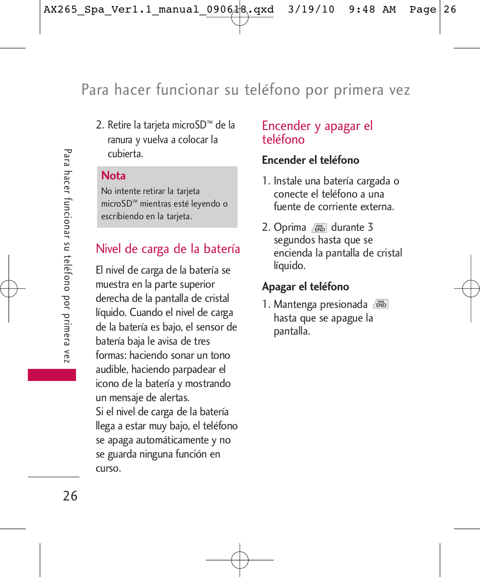 Para hacer funcionar su teléfono por primera vez, Nivel de carga de la batería, Encender y apagar el teléfono | LG LGAX265 User Manual | Page 156 / 269