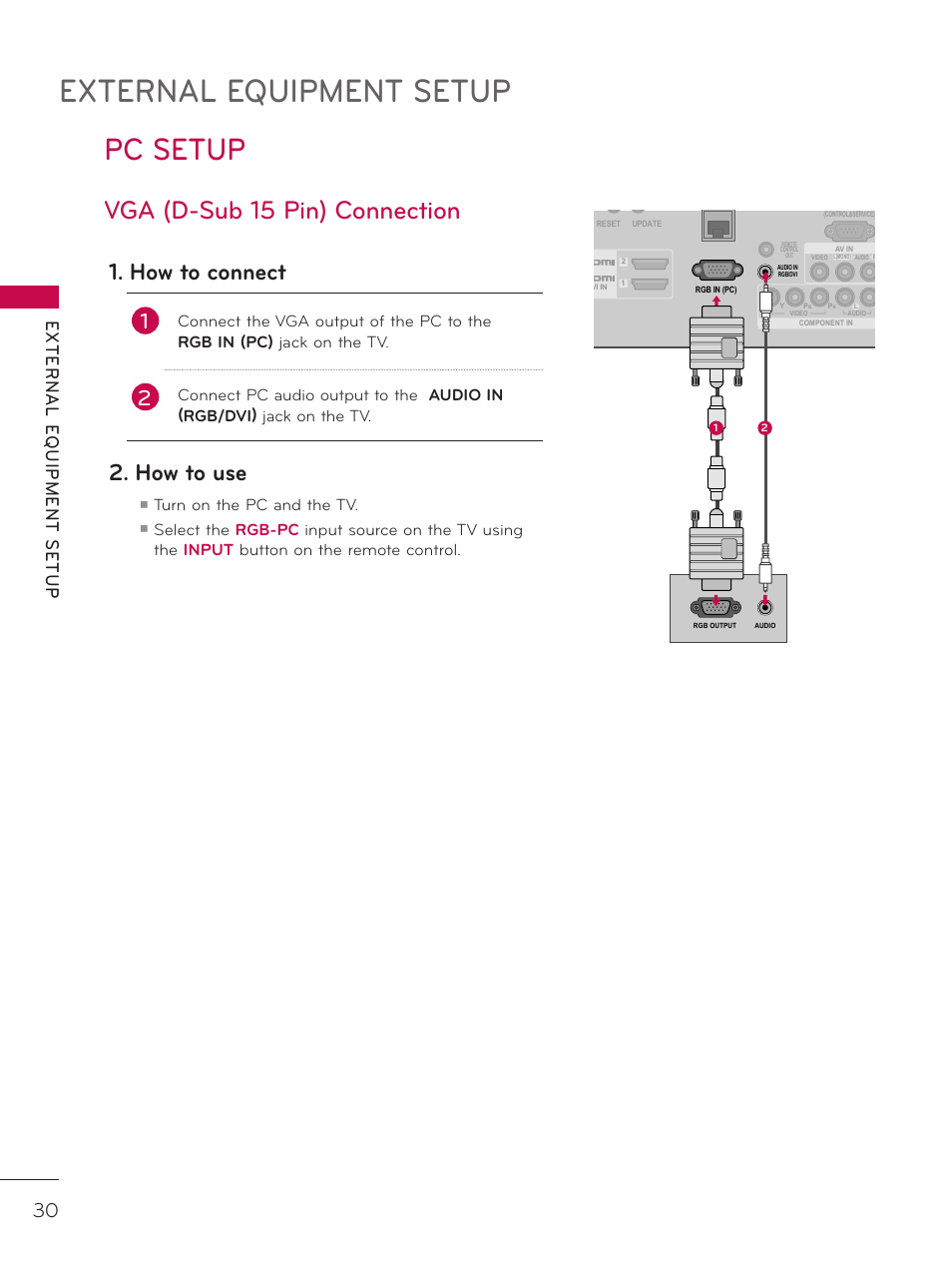 Pc setup, External equipment setup, Vga (d-sub 15 pin) connection | How to connect, How to use, Turn on the pc and the tv | LG 37LD325H User Manual | Page 30 / 212