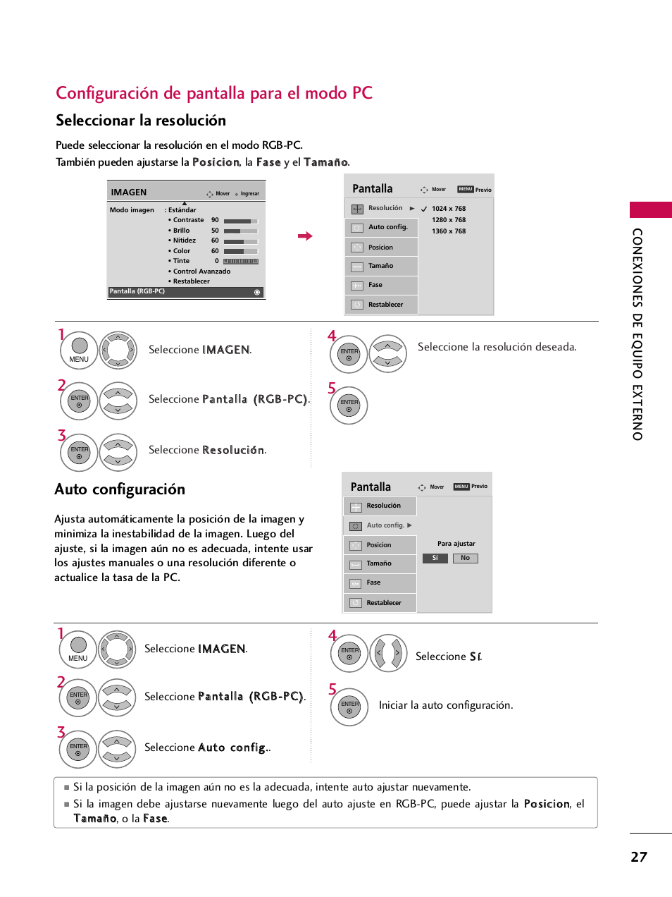 Configuración de pantalla para el modo pc, Auto configuración, Seleccionar la resolución | Conexiones de eq uipo externo | LG 42PQ30C User Manual | Page 277 / 371