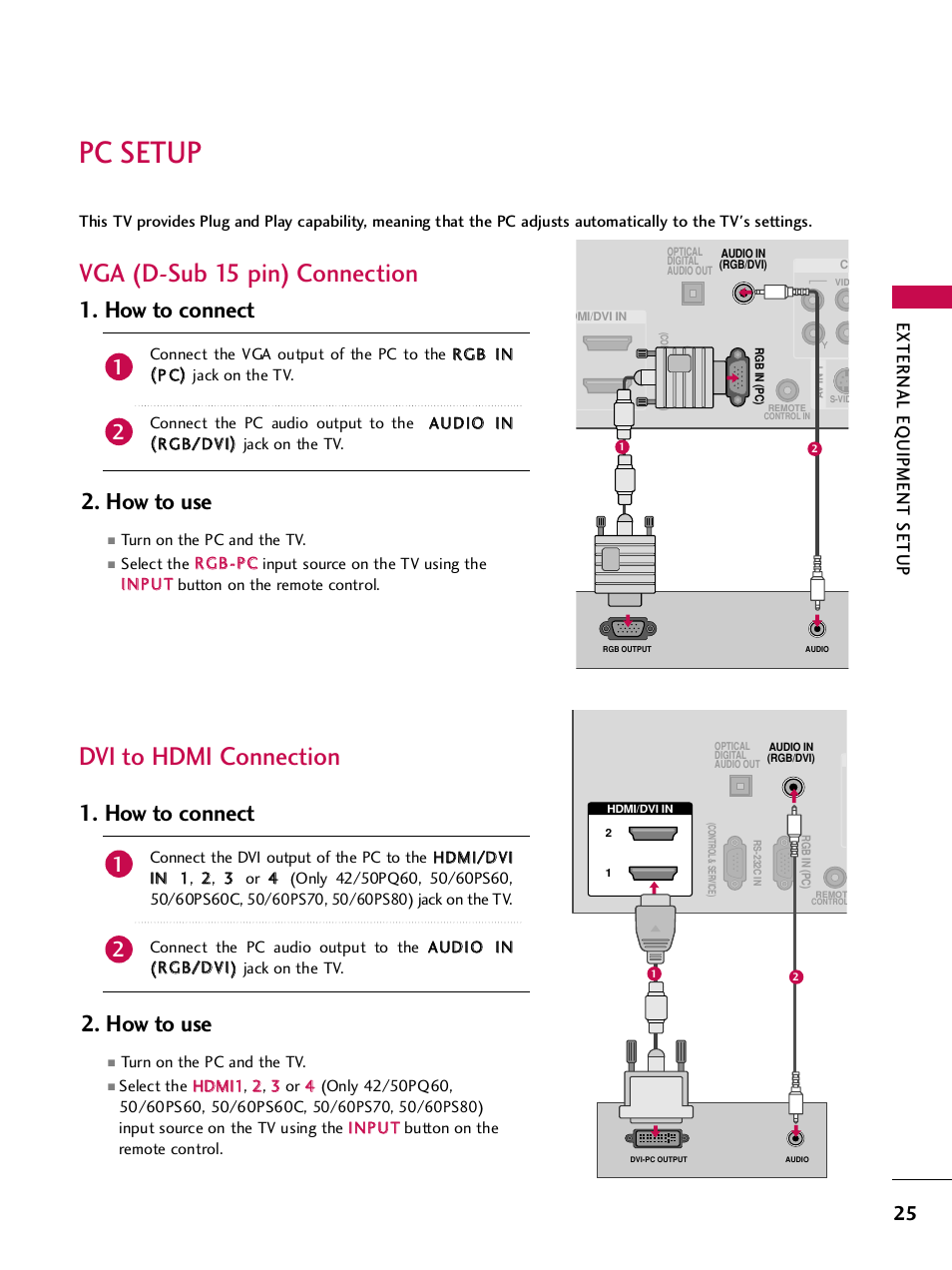 Pc setup, Vga (d-sub 15 pin) connection, Dvi to hdmi connection | How to use, How to connect, External eq uipment setup | LG 42PQ30C User Manual | Page 29 / 371