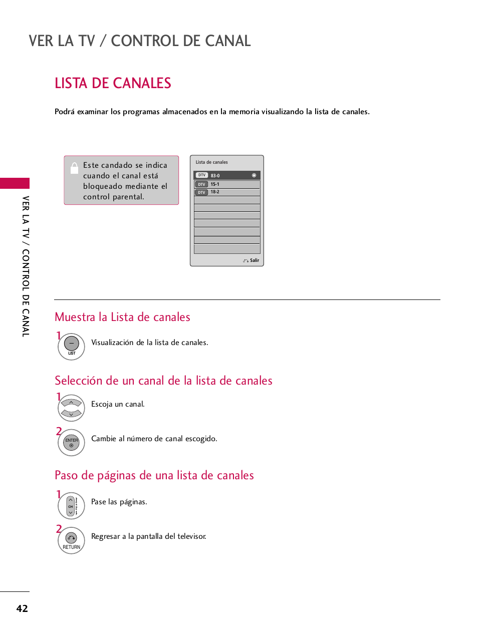 Lista de canales, Ver la tv / control de canal, Muestra la lista de canales | Selección de un canal de la lista de canales, Paso de páginas de una lista de canales, Ver la tv / contr ol de canal | LG 42PQ30C User Manual | Page 292 / 371
