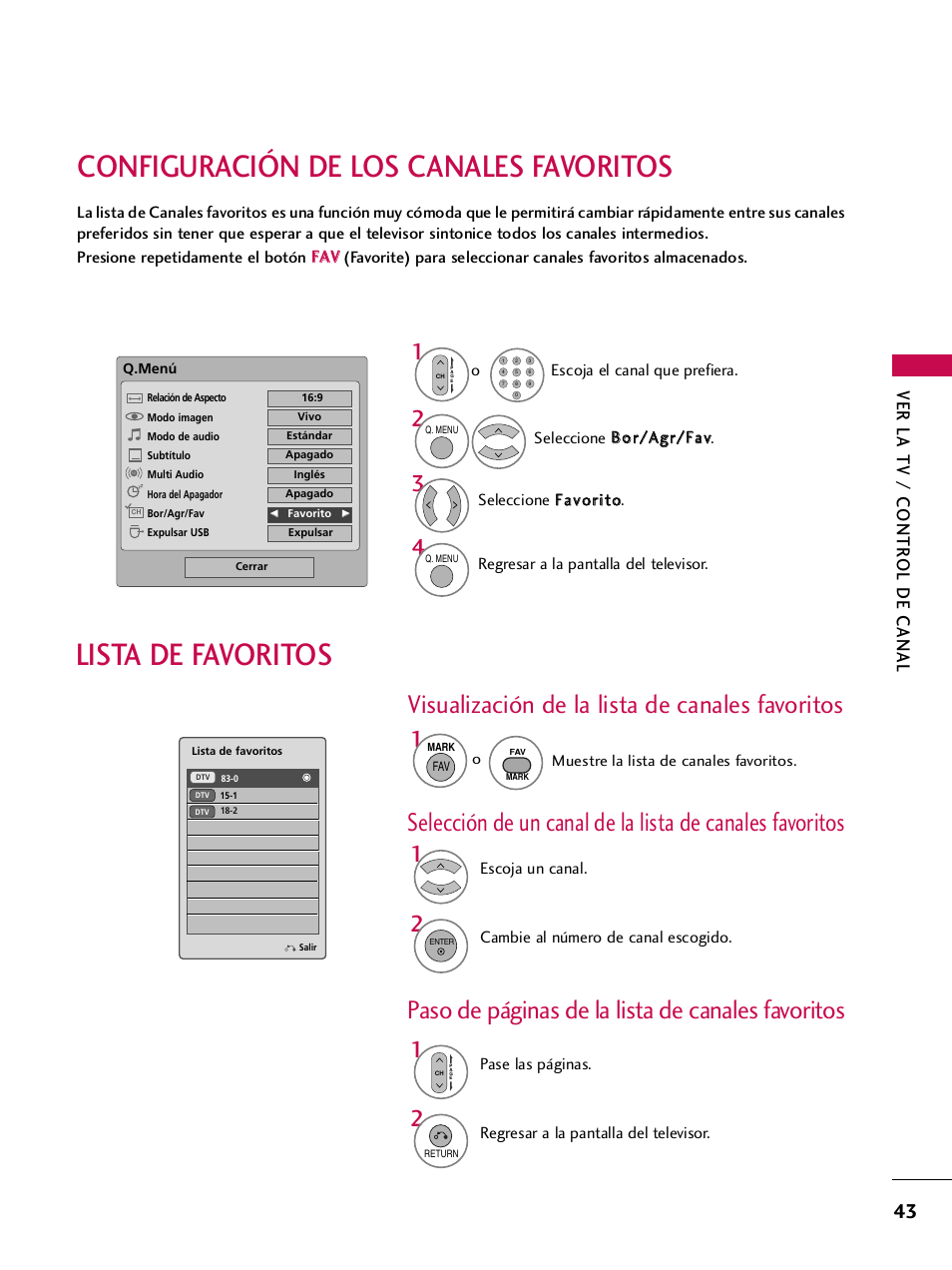 Configuración de los canales favoritos, Lista de favoritos, Paso de páginas de la lista de canales favoritos | Visualización de la lista de canales favoritos, Ver la tv / contr ol de canal | LG 42PQ30C User Manual | Page 293 / 371