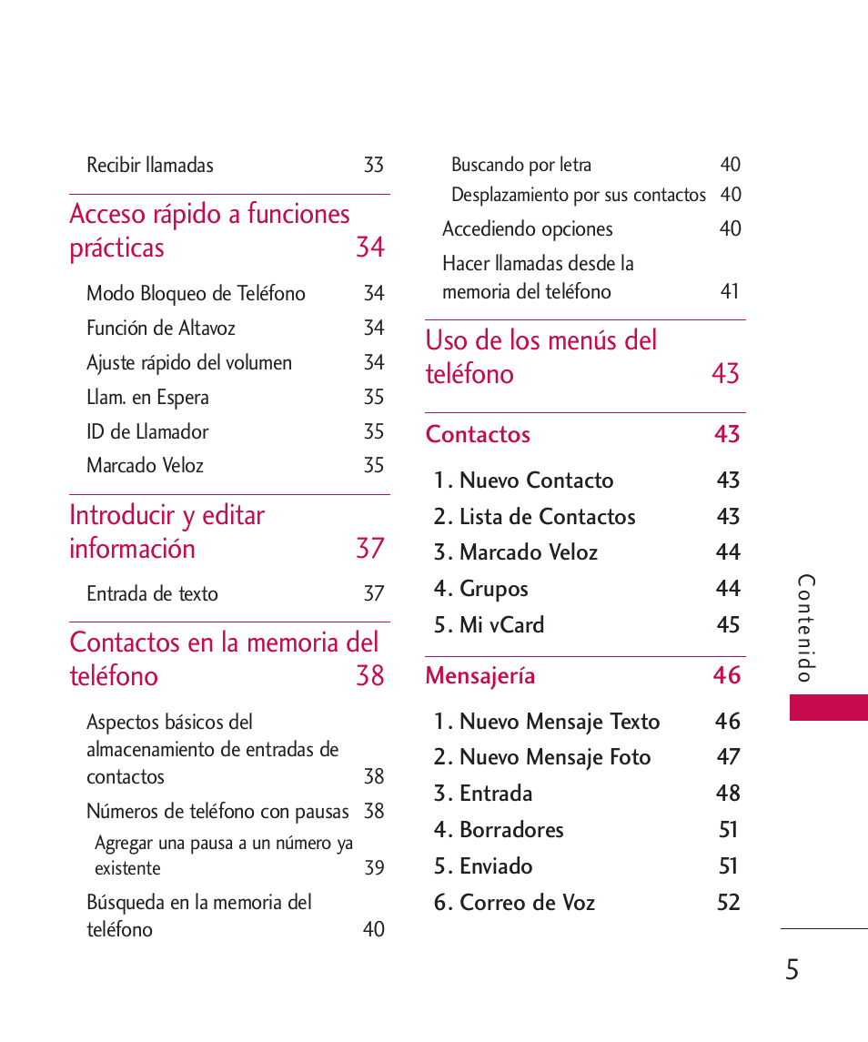Acceso rápido a funciones prácticas 34, Introducir y editar información 37, Uso de los menús del teléfono 43 | LG UN270 User Manual | Page 142 / 282