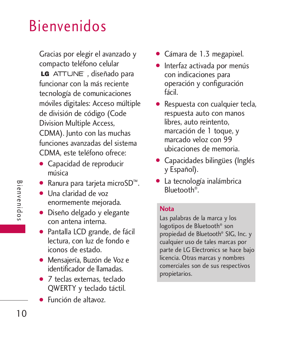 Bienvenidos, Capacidad de reproducir música, Ranura para tarjeta microsd | Una claridad de voz enormemente mejorada, Diseño delgado y elegante con antena interna, 7 teclas externas, teclado qwerty y teclado táctil, Función de altavoz, Cámara de 1.3 megapixel, Capacidades bilingües (inglés y español), La tecnología inalámbrica bluetooth | LG UN270 User Manual | Page 147 / 282